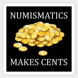 Numismatics Makes Cents Magnet